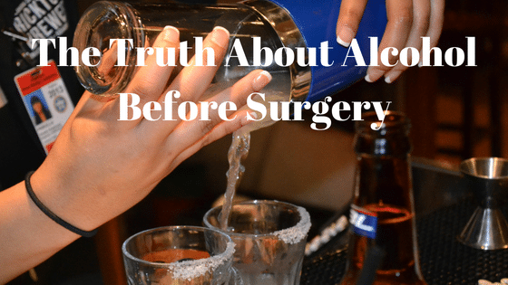Can I Drink Alcohol Before Surgery?